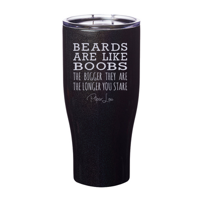 Beards Are Like Boobs Laser Etched Tumbler