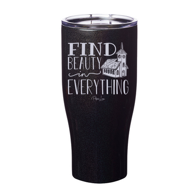 Find Beauty In Everything Church Laser Etched Tumbler