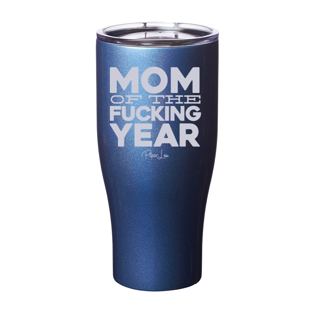 Mom Of The Fucking Year Laser Etched Tumbler