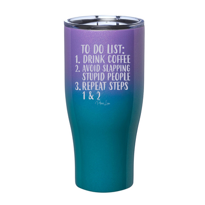 Drink Coffee Avoid Slapping Stupid People Laser Etched Tumbler