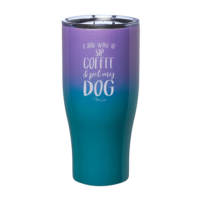 Sip Coffee And Pet My Dog Laser Etched Tumbler