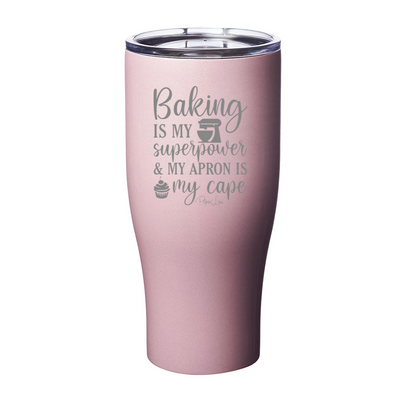 Baking Is My Superpower Laser Etched Tumbler