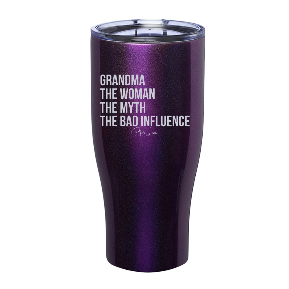 Grandma The Woman The Myth The Bad Influence Laser Etched Tumbler