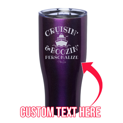 Cruisin And Boozin (CUSTOM) Personalize Laser Etched Tumbler