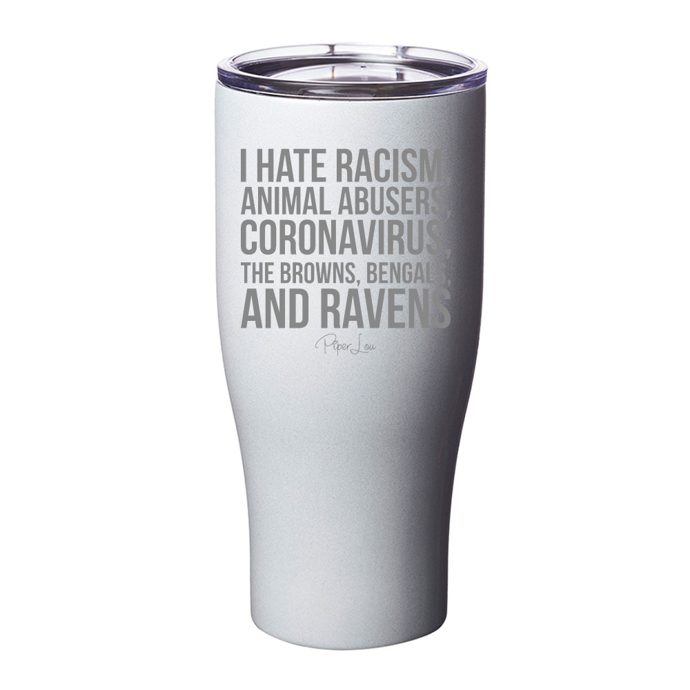 Pittsburgh Hates Laser Etched Tumbler