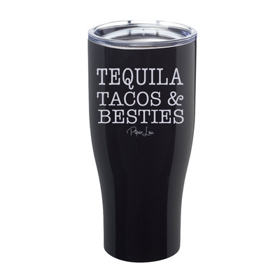 Tequila Tacos Besties Laser Etched Tumbler