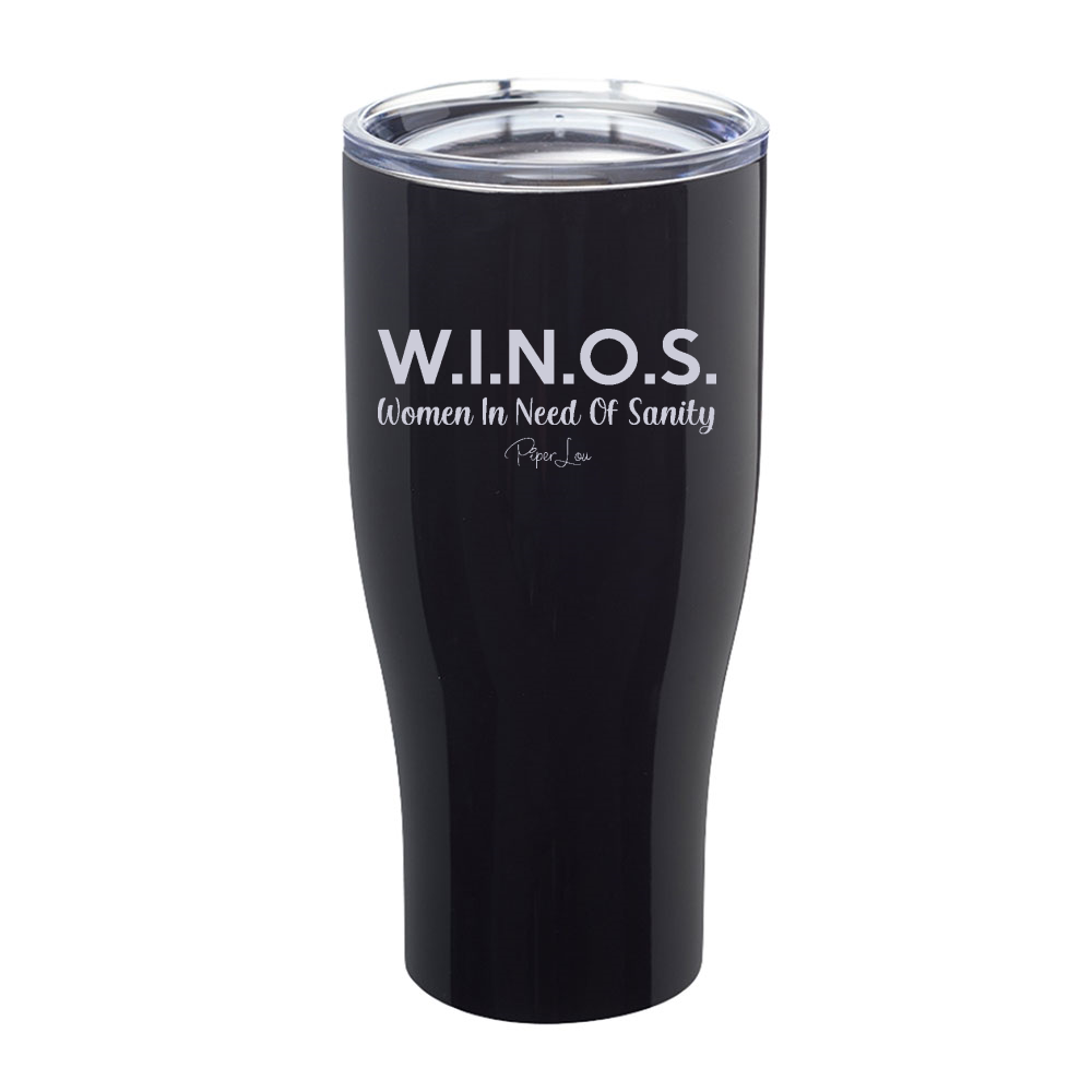 WINOS Women In Need Of Sanity Laser Etched Tumbler