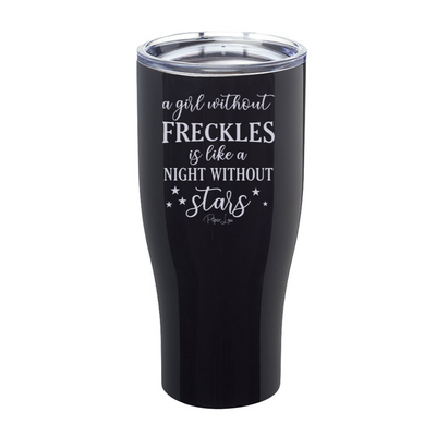 A Girl Without Freckles Laser Etched Tumbler