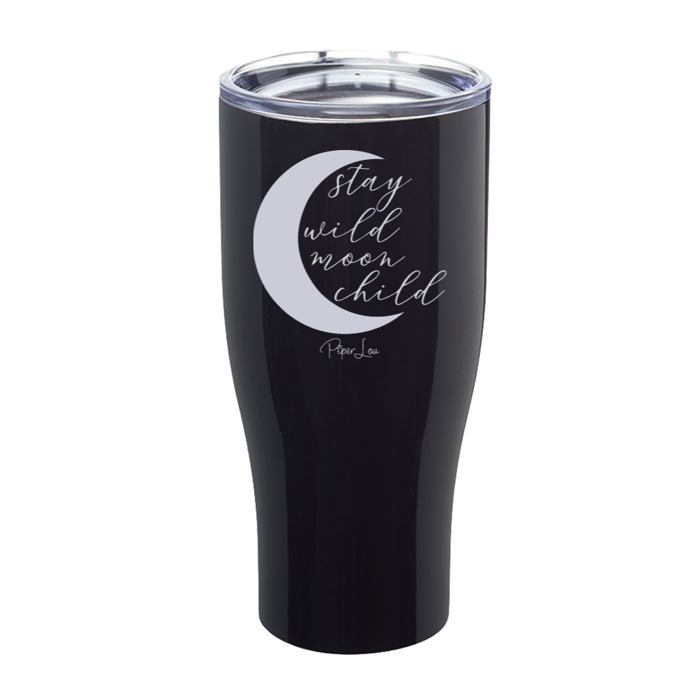 Stay Wild Moon Child Laser Etched Tumbler