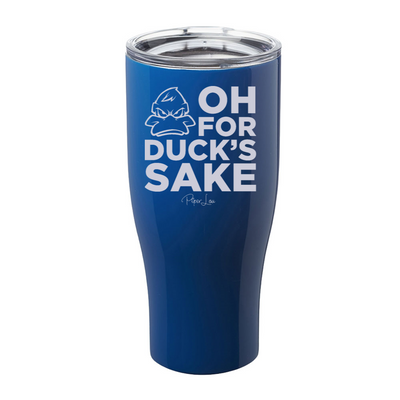 Oh For Duck's Sake Laser Etched Tumbler