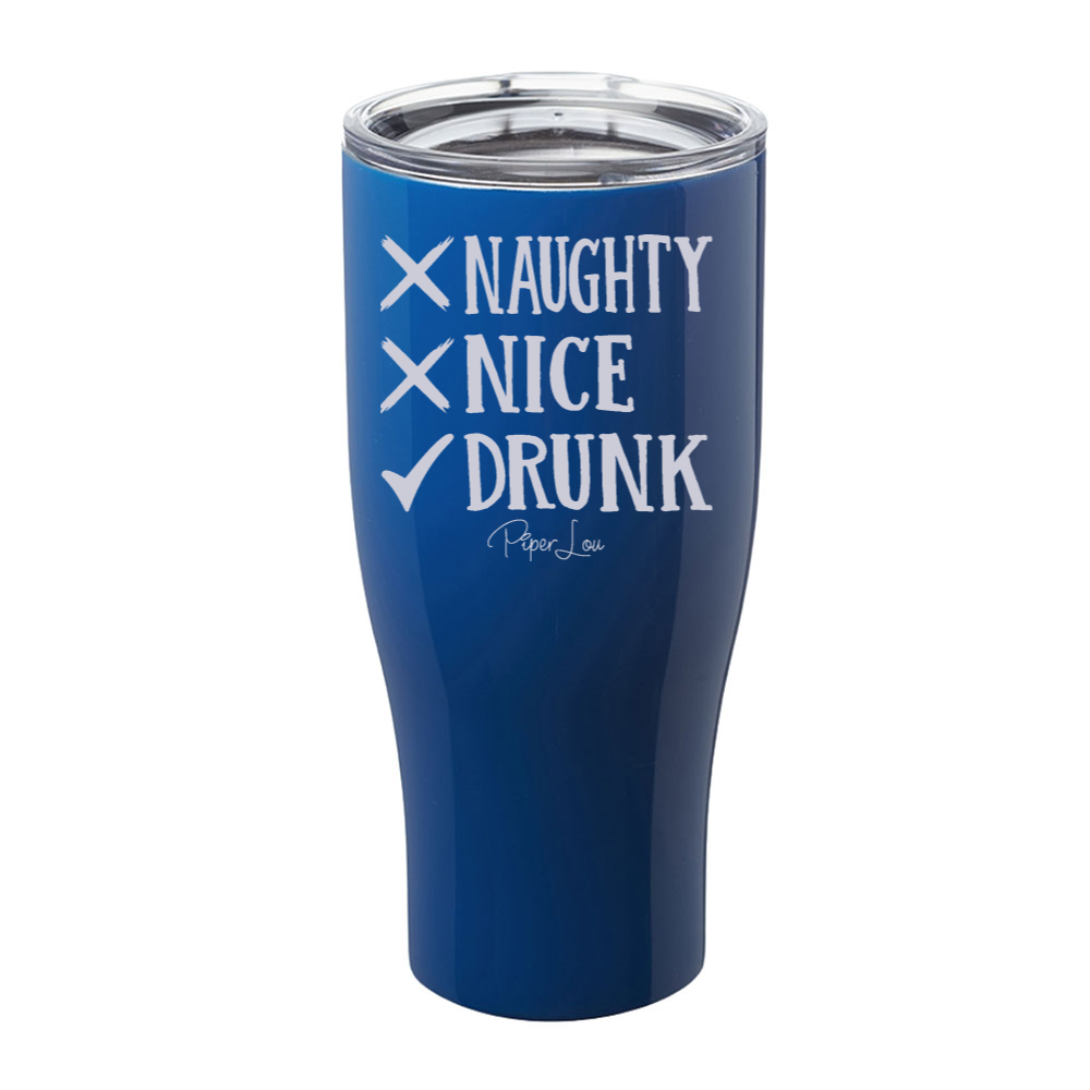 Naughty, Nice, Drunk Laser Etched Tumbler