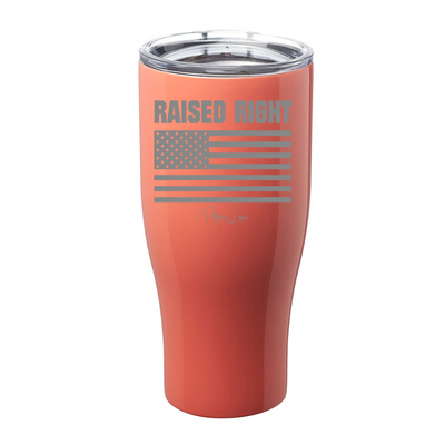 Raised Right Laser Etched Tumbler
