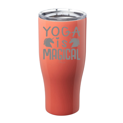 Yoga Is Magical Laser Etched Tumbler