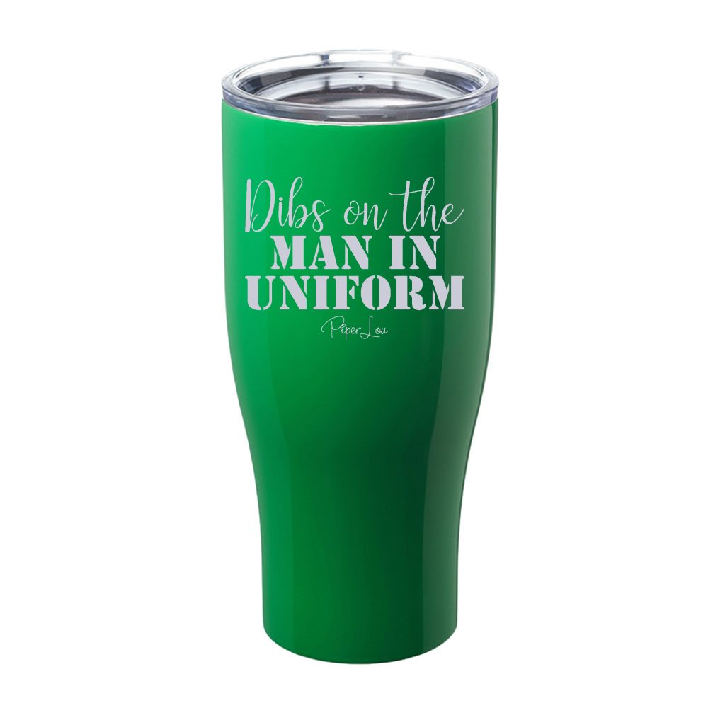 Dibs On The Man In Uniform Laser Etched Tumbler