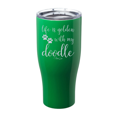 Life Is Golden With My Doodle Laser Etched Tumbler
