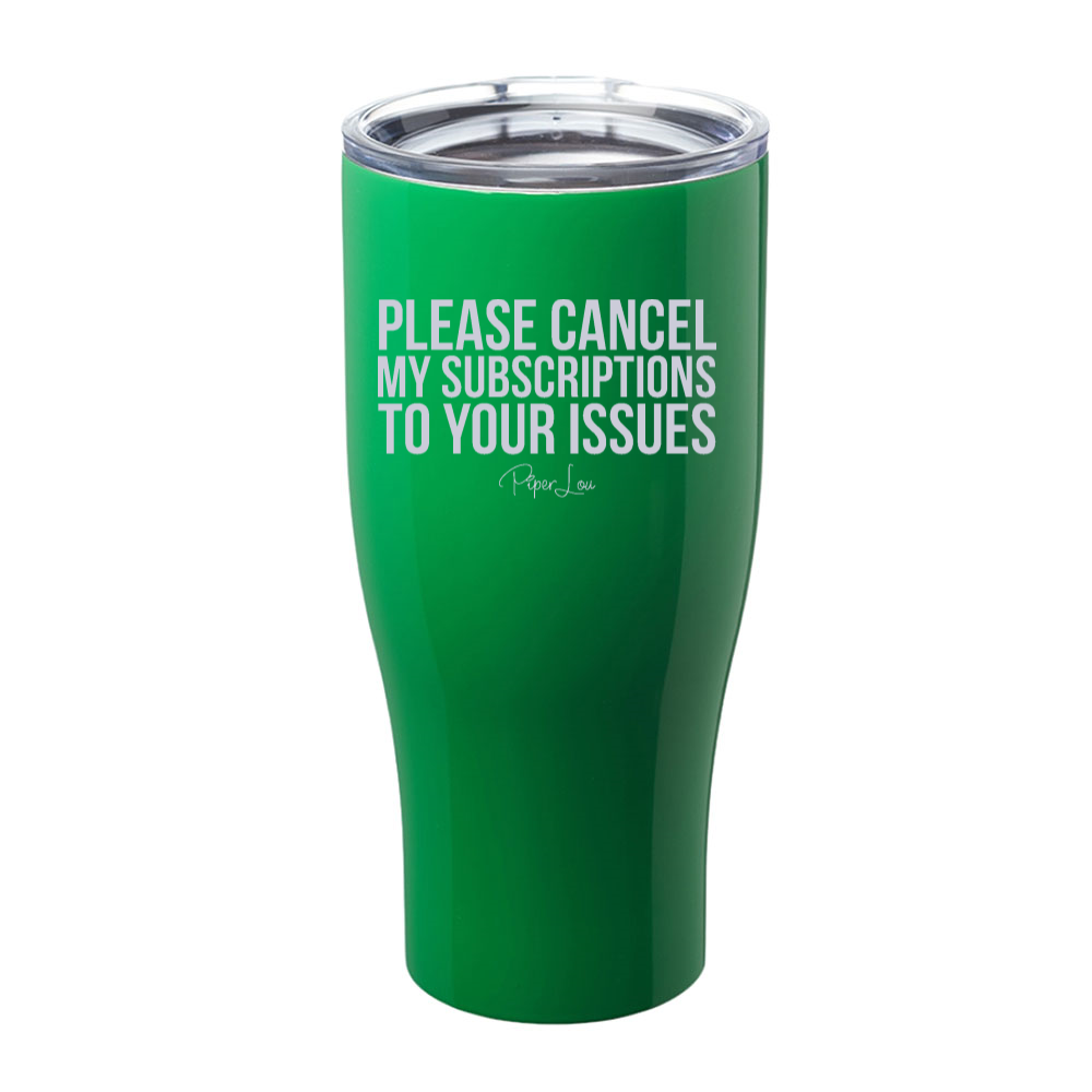 Please Cancel My Subscriptions Laser Etched Tumbler