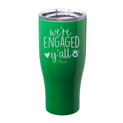 We're Engaged Y'all Laser Etched Tumbler