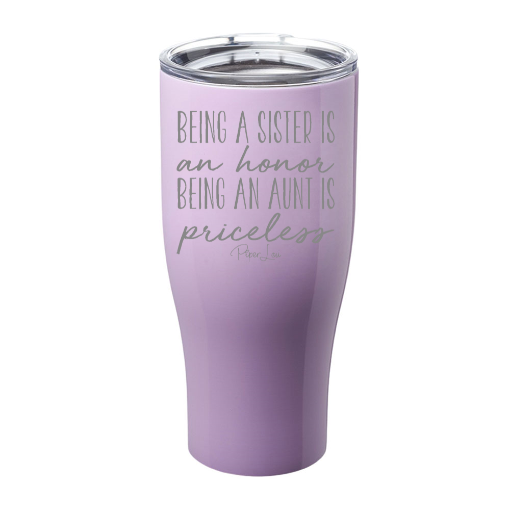 Being A Sister Is An Honor Being An Aunt Is Priceless Laser Etched Tumbler