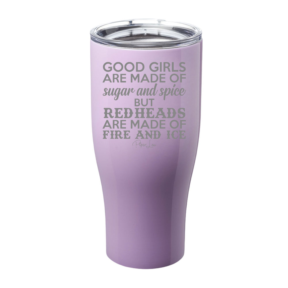 Redheads Are Made Of Fire And Ice Laser Etched Tumbler