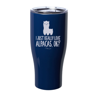 I Just Really Love Alpacas Laser Etched Tumbler
