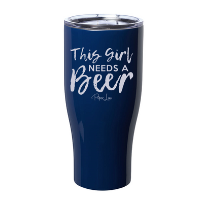 This Girl Needs A Beer Laser Etched Tumbler
