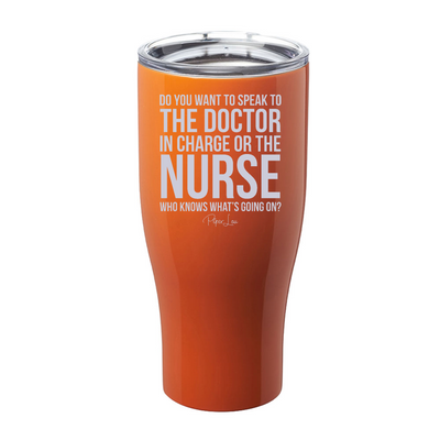 The Doctor In Charge Laser Etched Tumbler