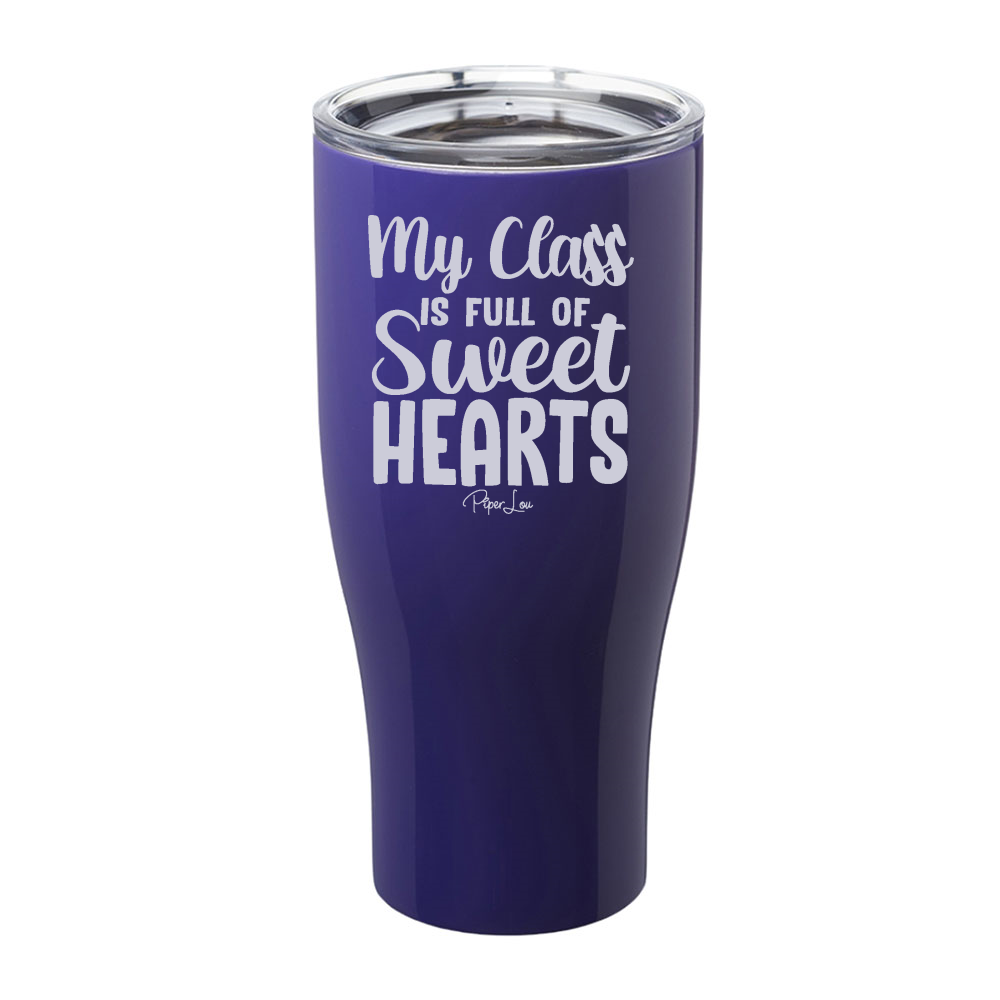 My Class Is Full Of Sweet Hearts Laser Etched Tumbler