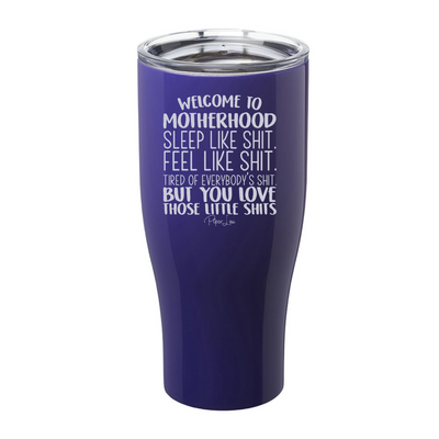 Welcome To Motherhood Laser Etched Tumbler