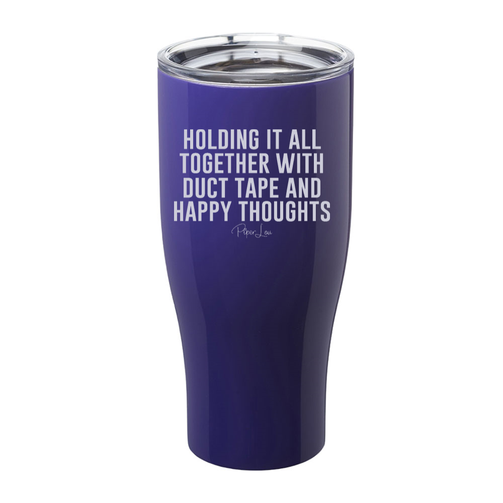 Duct Tape And Happy Thoughts Laser Etched Tumbler