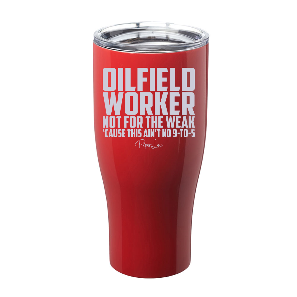 Oilfield Worker Laser Etched Tumbler
