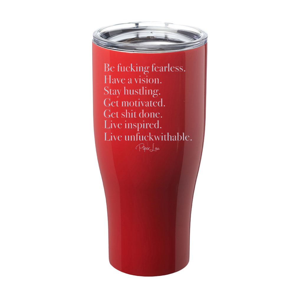 Be Fucking Fearless Laser Etched Tumbler