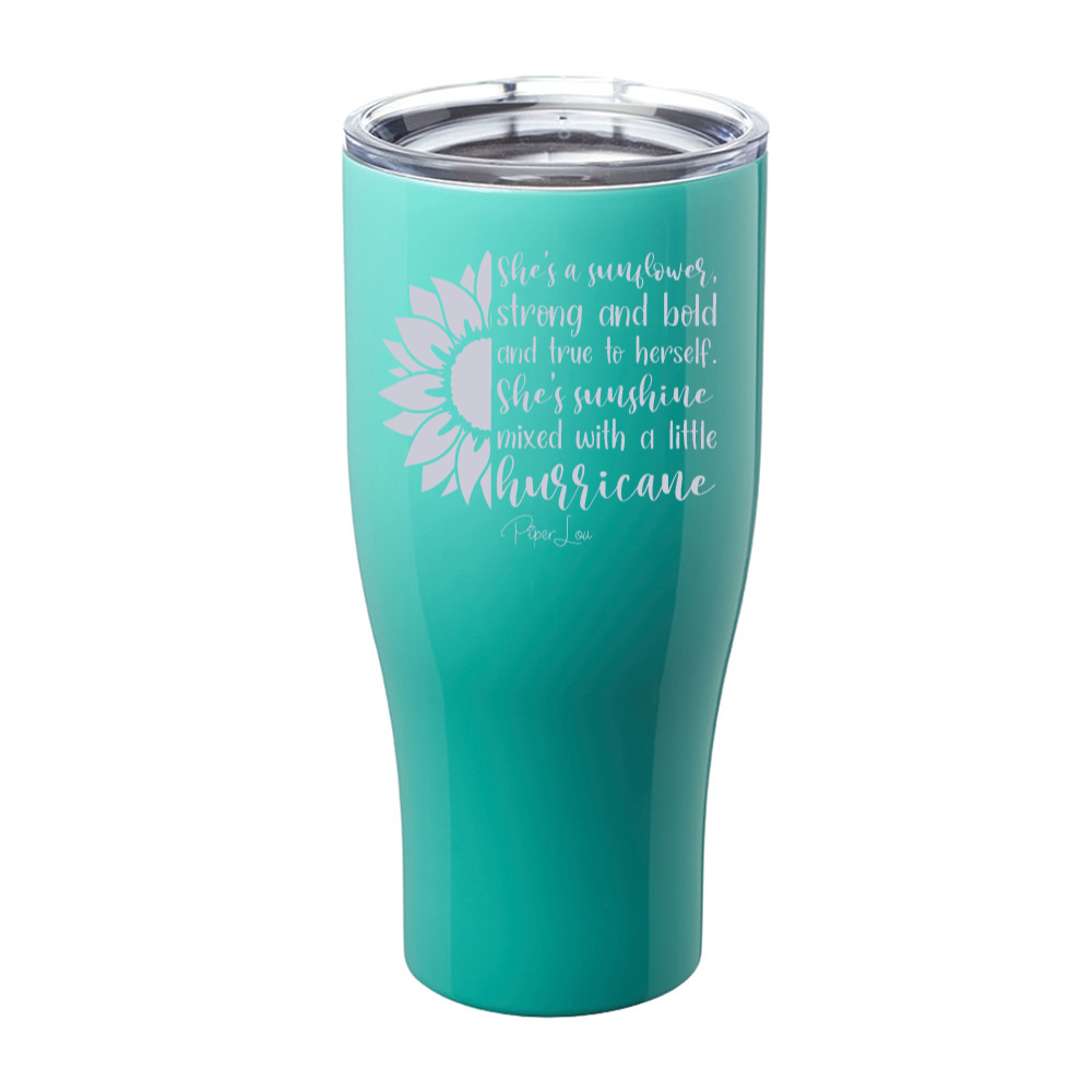 She's A Sunflower, Strong And Bold Laser Etched Tumbler