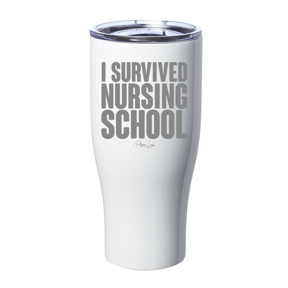 I Survived Nursing School Laser Etched Tumbler