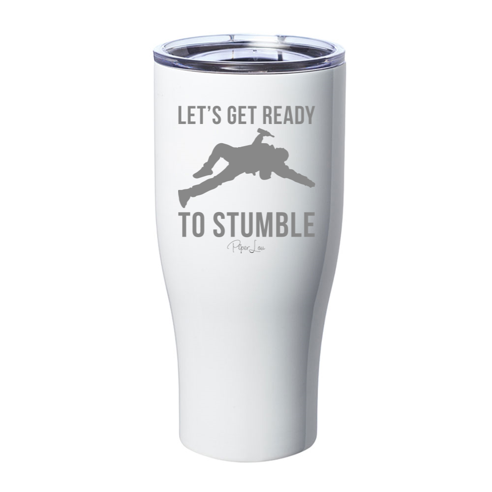 Ready To Stumble St. Patrick's Day Laser Etched Tumbler
