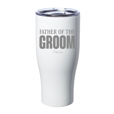 Father Of The Groom Laser Etched Tumbler