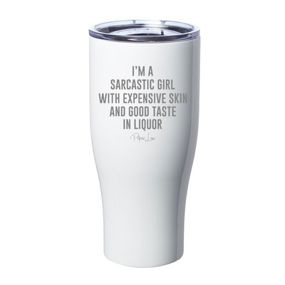 Sarcastic Girl With Expensive Skin Laser Etched Tumbler