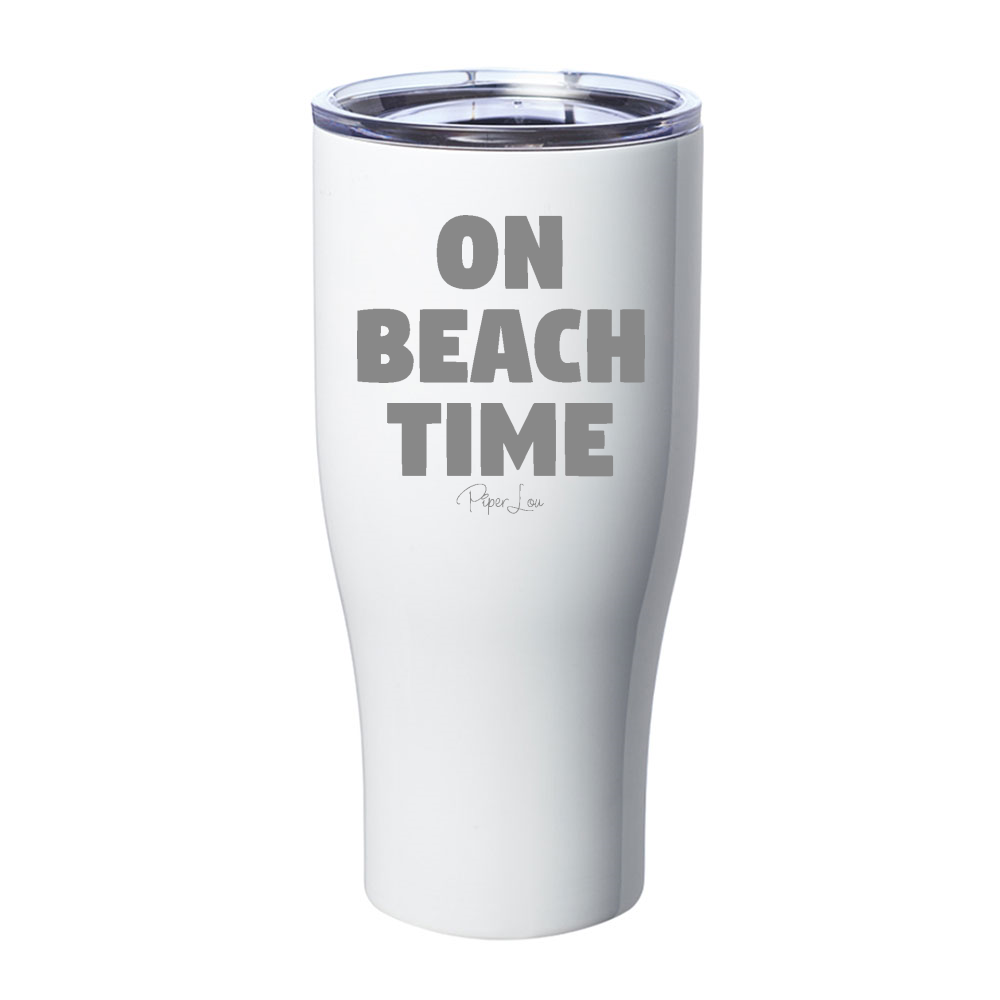 On Beach Time Laser Etched Tumbler