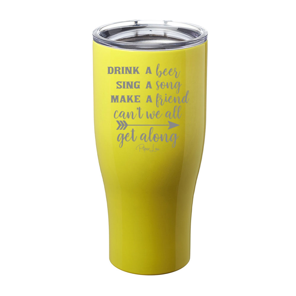 Drink A Beer Sing A Song Laser Etched Tumbler