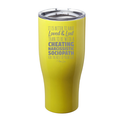 Cheating Narcissistic Sociopath Laser Etched Tumbler