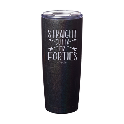 Straight Outta My Forties Arrows Laser Etched Tumbler
