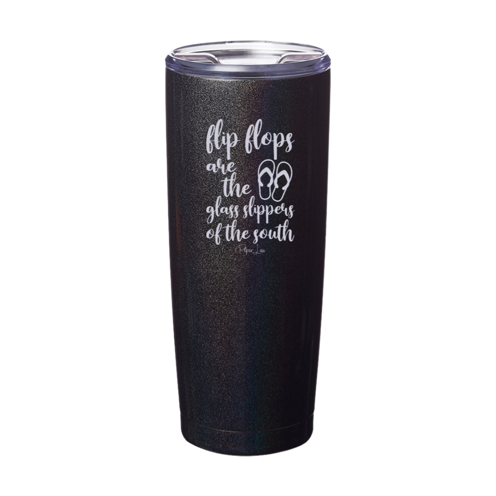 Flip Flops Are The Glass Slippers Of The South Laser Etched Tumbler
