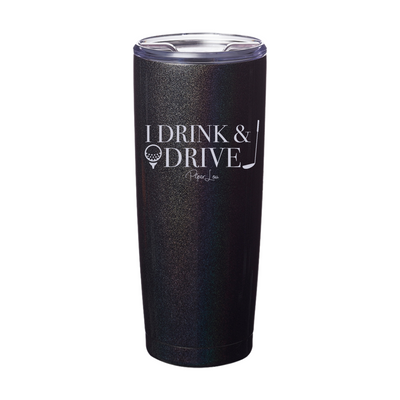 I Drink And Drive Laser Etched Tumbler