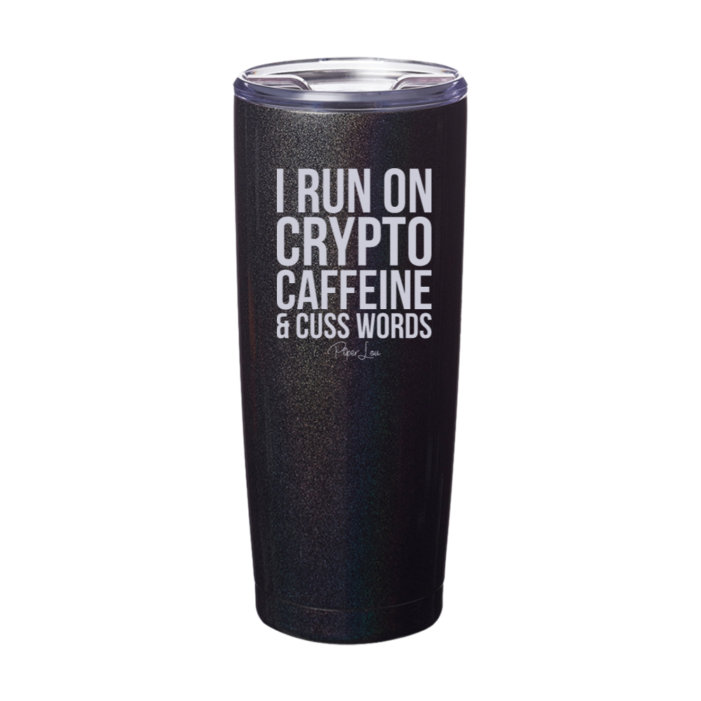 I Run On Crypto Laser Etched Tumbler