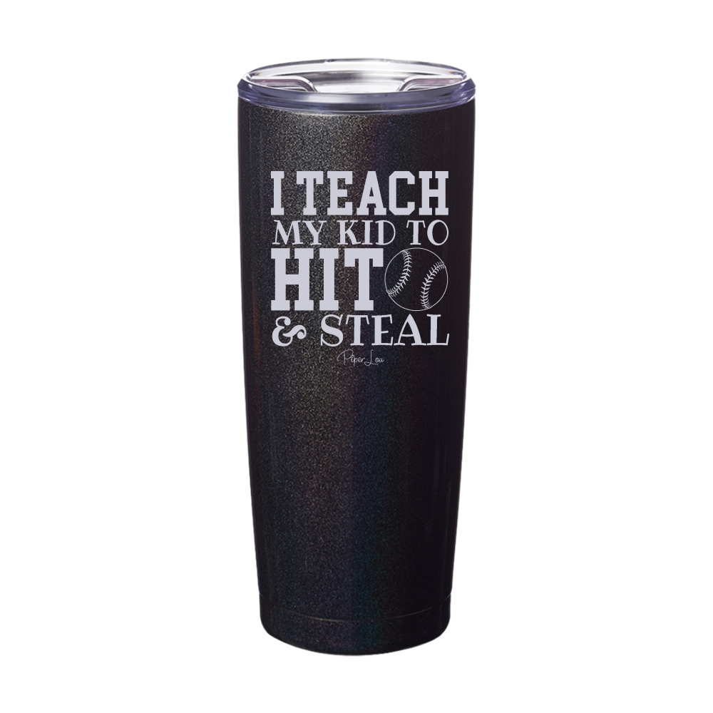 I Teach My Kid To Hit Laser Etched Tumbler