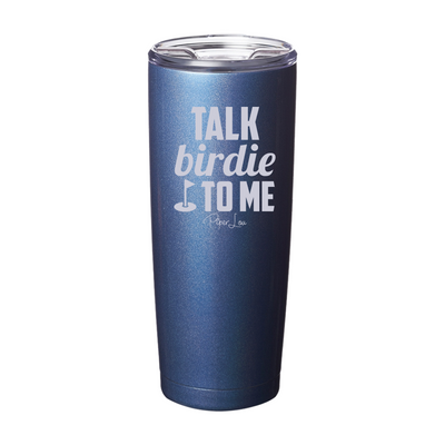 Spring Broke | Talk Birdie To Me Laser Etched Tumbler