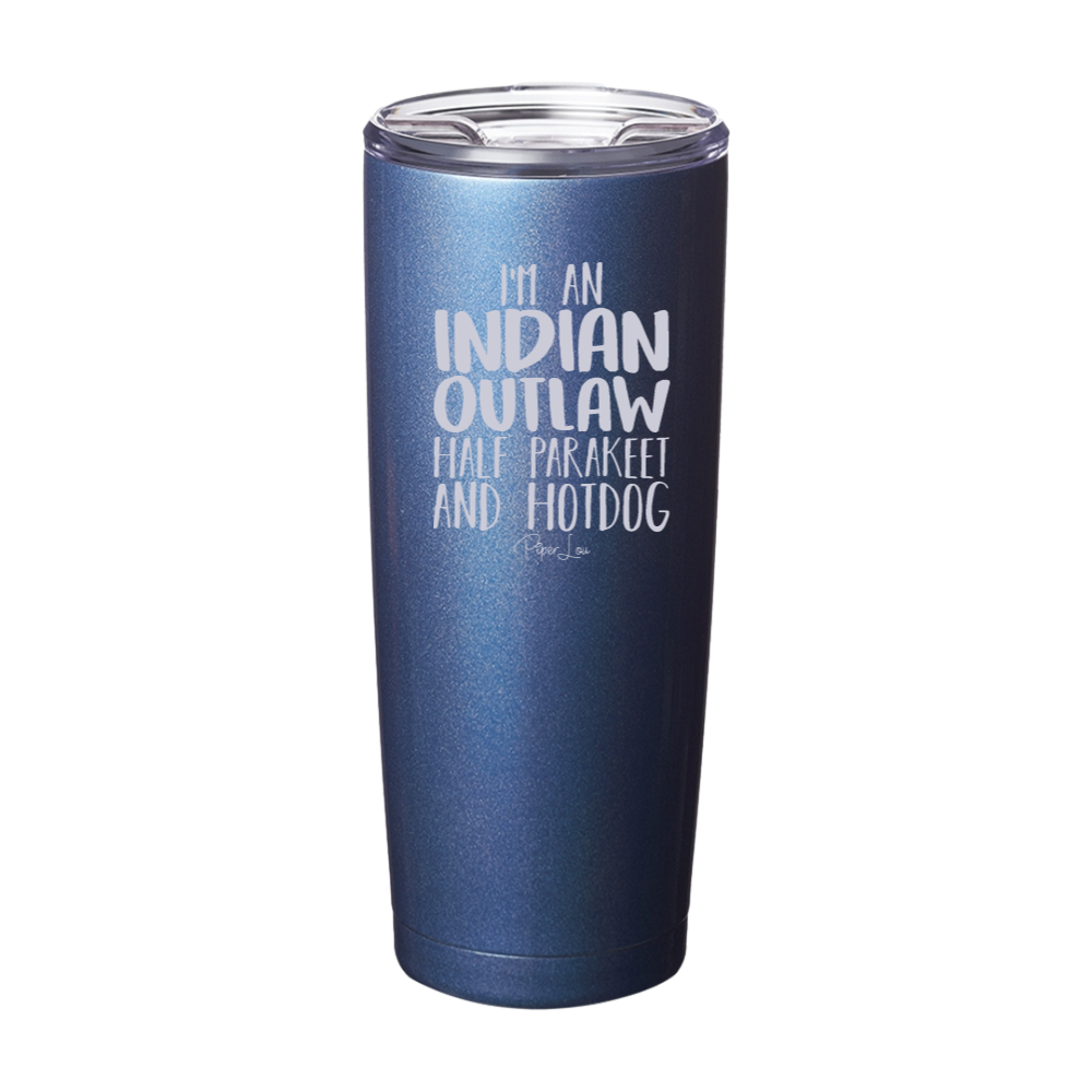 I'm An Indian Outlaw Laser Etched Tumbler