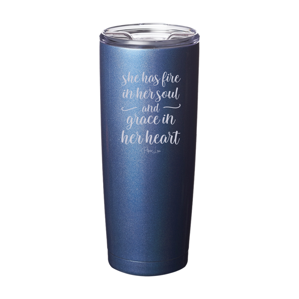 She Has Fire In Her Soul Laser Etched Tumbler