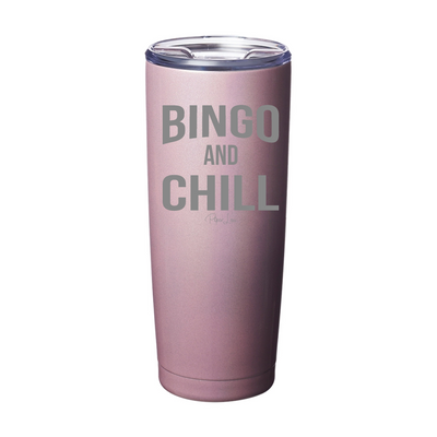 Bingo And Chill Laser Etched Tumbler