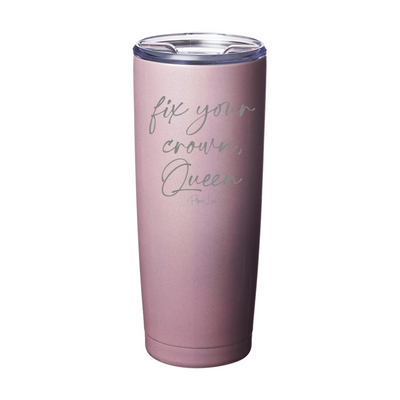 Fix Your Crown Queen Laser Etched Tumbler