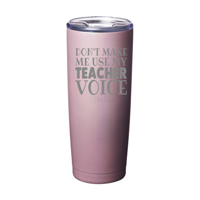 Teacher Voice Laser Etched Tumbler